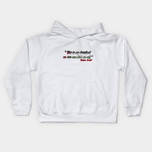 Palestine's ex president quote Kids Hoodie